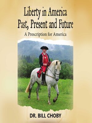 cover image of Liberty in America Past, Present and Future